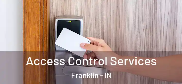 Access Control Services Franklin - IN