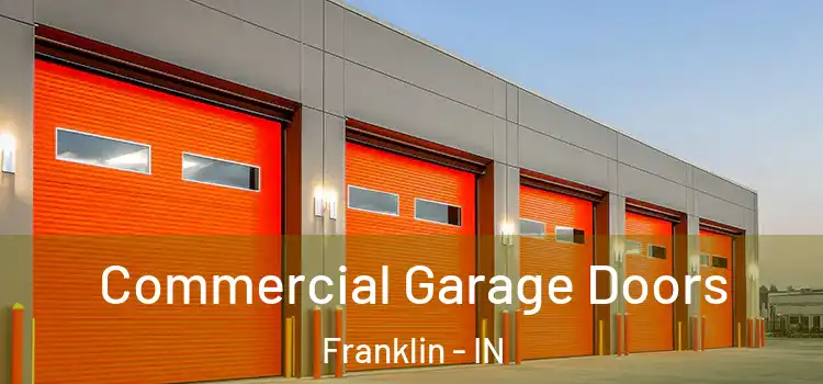  Commercial Garage Doors Franklin - IN