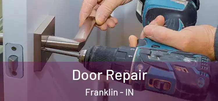 Door Repair Franklin - IN