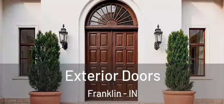  Exterior Doors Franklin - IN