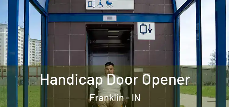  Handicap Door Opener Franklin - IN