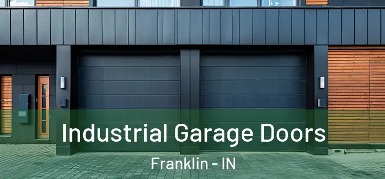  Industrial Garage Doors Franklin - IN