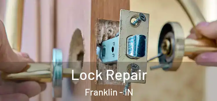 Lock Repair Franklin - IN