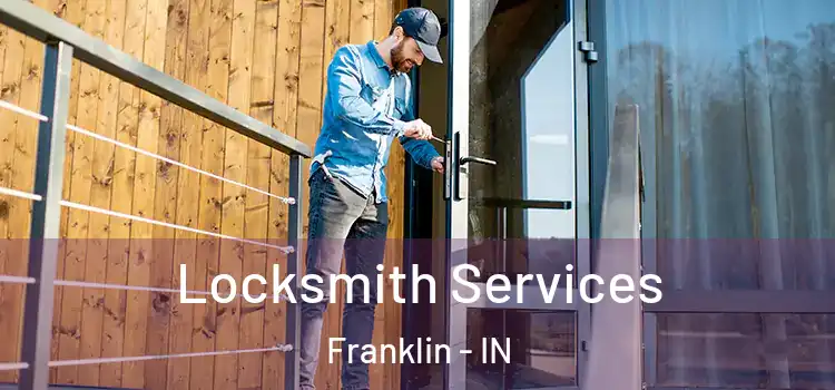 Locksmith Services Franklin - IN