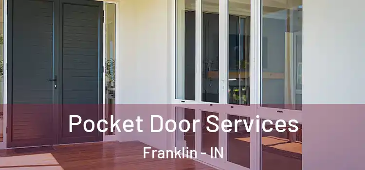 Pocket Door Services Franklin - IN