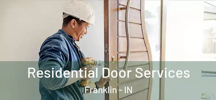 Residential Door Services Franklin - IN
